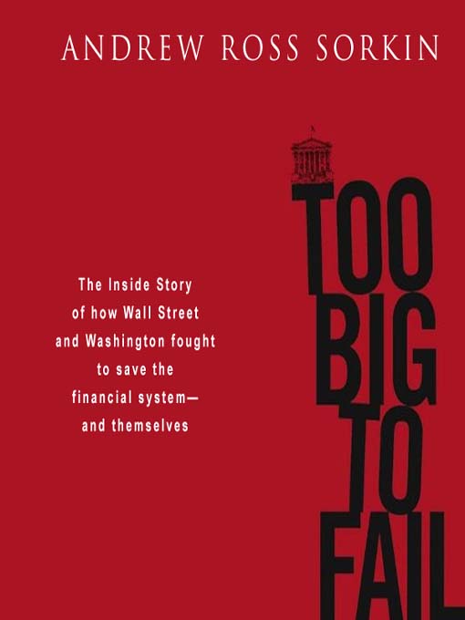 Title details for Too Big to Fail by Andrew Ross Sorkin - Wait list